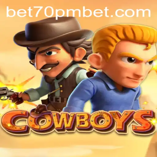 COWBOYS Game with 70PMBET: A Thrilling Adventure in the Wild West