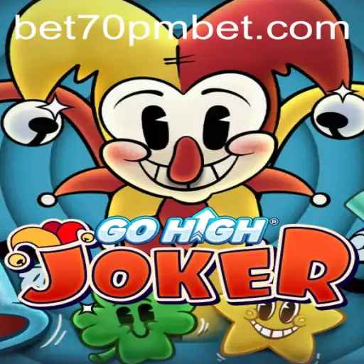 Unveiling the Thrills of GoHighJoker: The Ultimate 70PMBET Experience
