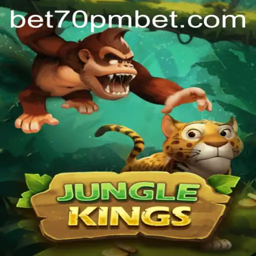 Exploring JungleKings: A Thrilling Adventure with 70PMBET