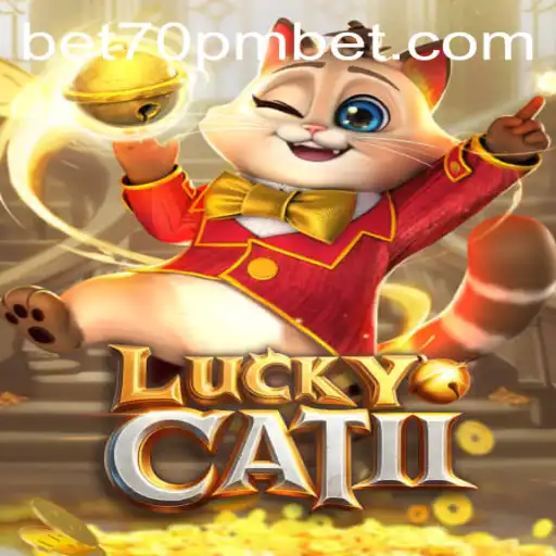 Exploring the Excitement of LuckyCatII: Understanding the Game and Mastering the 70PMBET Strategy